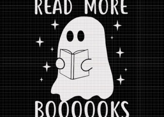 Read More Boooooks Svg, Ghost Halloween Svg, Ghost Svg, Halloween Svg, Ghost Books Svg, Teacher Ghost Svg t shirt design online