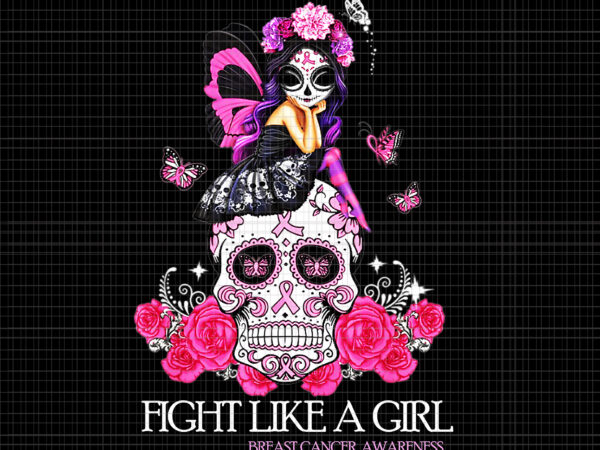 Sugar skull fight breast cancer awareness like a girl png, skull breast cancer awareness png, breast cancer awareness png, pink ripon png, halloween png t shirt template vector