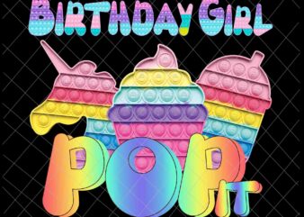 Birthday girl pop it Png, unicorn girl pop it birthday Png, Birthday girl Png, pop it Png t shirt template
