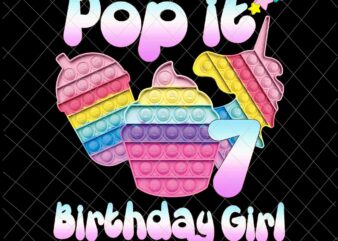 Birthday Girl Pop It 7th Png, 7th Birthday Gir Png, Pop It Birthday Girl Png, Birthday Girl Png, Pop It Png t shirt template