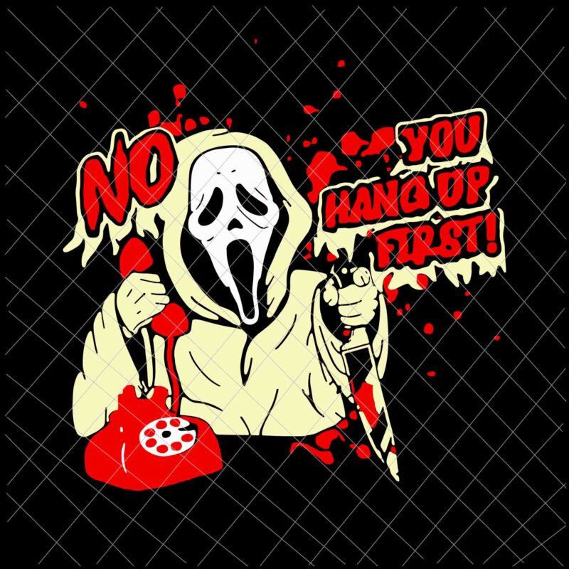 Ghostface Calling Halloween Funny Svg, Scream You Hang Up Svg, Ghostface Halloween Svg