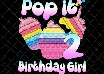 Birthday Girl Pop It 2nd Png, 2nd Birthday Gir Png, Pop It Birthday Girl Png, Birthday Girl Png, Pop It Png t shirt template
