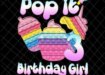 Birthday Girl Pop It 3rd Png, 3rd Birthday Gir Png, Pop It Birthday Girl Png, Birthday Girl Png, Pop It Png t shirt template