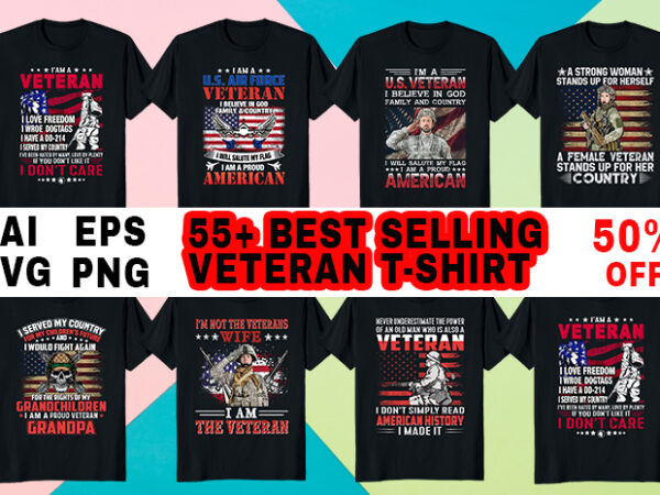 55+ print ready best selling veteran t-shirt