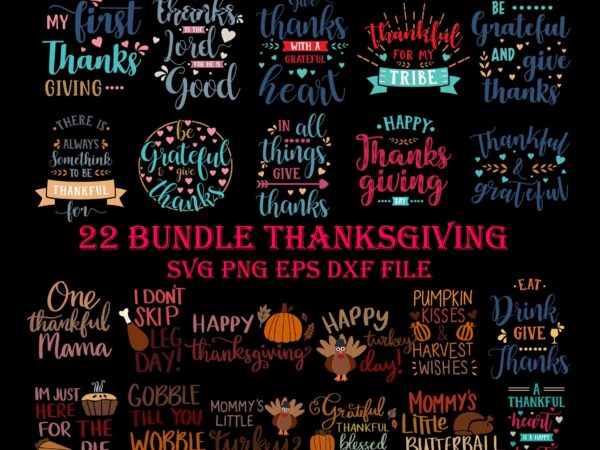 Bundle thanksgiving svg, thanksgiving quote svg, happy thanksgiving svg, turkey svg, turkey day svg, thanksgiving svg, thanksgiving turkey svg, thanksgiving 2021 svg t shirt template