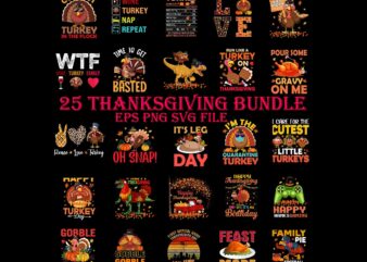 Bundle Thanksgiving Svg, Thanksgiving Quote Svg, Happy Thanksgiving Svg, Turkey Svg, Turkey Day Svg, Thanksgiving Svg, Thanksgiving Turkey Svg, Thanksgiving 2021 Svg