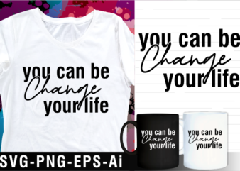 inspirational motivational quote svg t shirt design and mug design