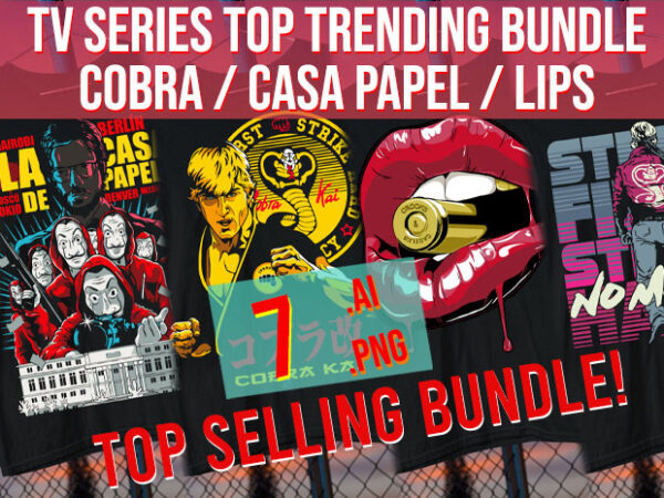 Tv series top trending show cobra / casa papel/ lips best selling 2024 t shirt designs for sale