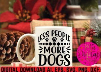 Less people more dogs t shirt template