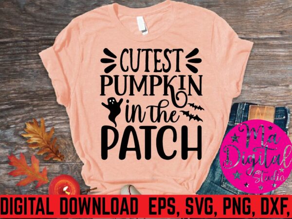Cutest pumpkin in the patch graphic t shirt