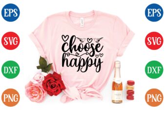 Choose happy t shirt vector illustration