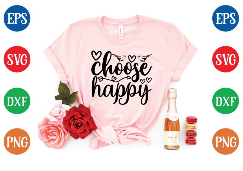 Choose happy t shirt vector illustration