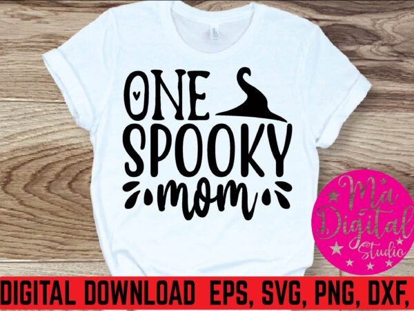 One spooky mom svg design