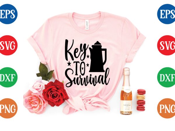 Key to survival t shirt vector illustration