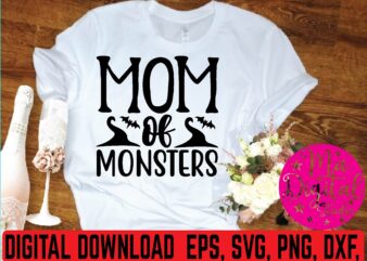 mom of monsters t shirt template