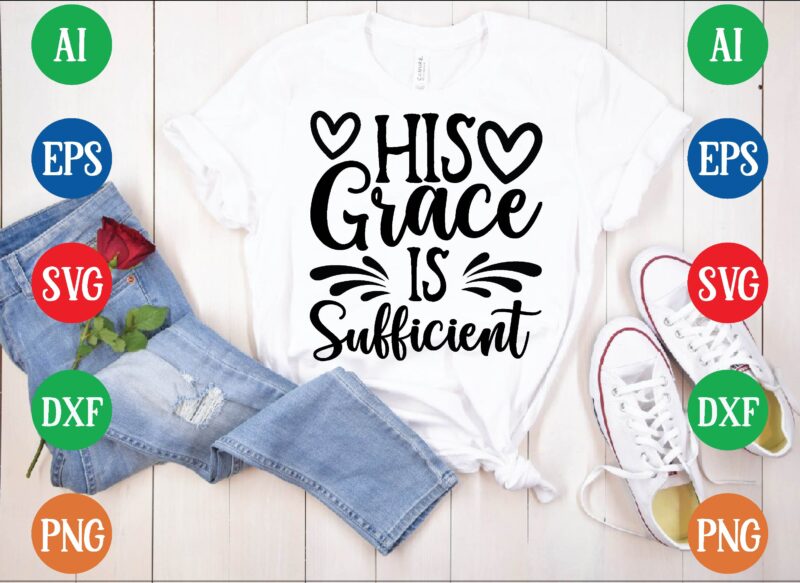 His grace is sufficient graphic t shirt