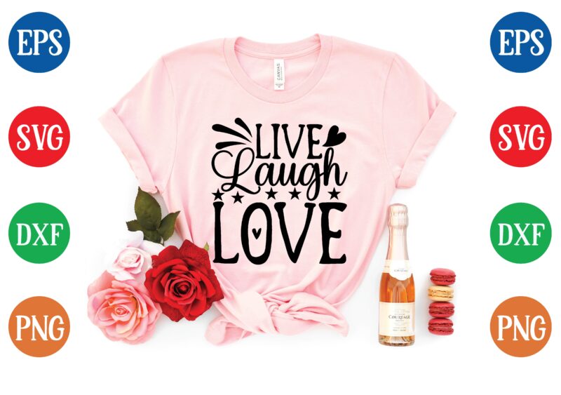 Live laugh love graphic t shirt