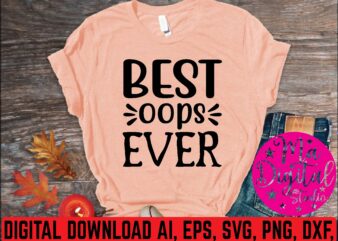 Best oops ever t shirt vector illustration