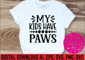 My kids have paws t shirt template