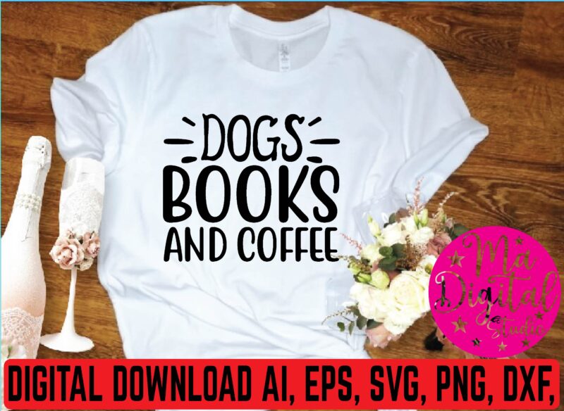 Dogs books and coffee t shirt template