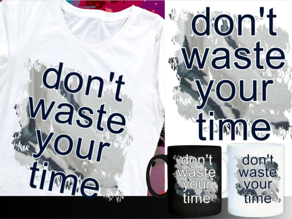 Inspirational quote t shirt designs | t shirt design sublimation | mug design svg