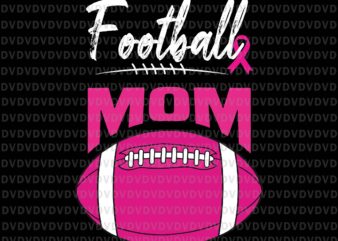 Football Mom Breast Cancer Awareness Svg, Pink Ribbon Leopard Svg, Football Mom Svg, Pink Ripon Svg, Football Svg
