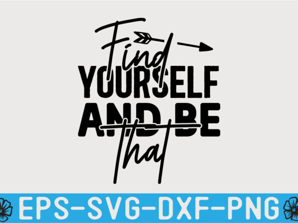 Inspirational svg quotes design template