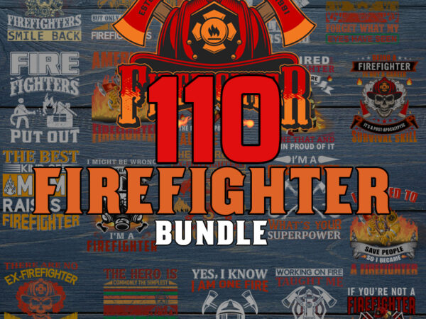 110 firefighter bundle svg bundle, silhouette cut files,clipart,svg files for cricut,dxf,eps,png,cricut,digital instant download