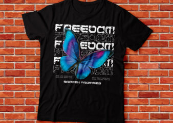 freedon, broken promises URBAN OUTFITTERS,STREETWEAR OUTFIT style, fashion outfit t shirt graphic design