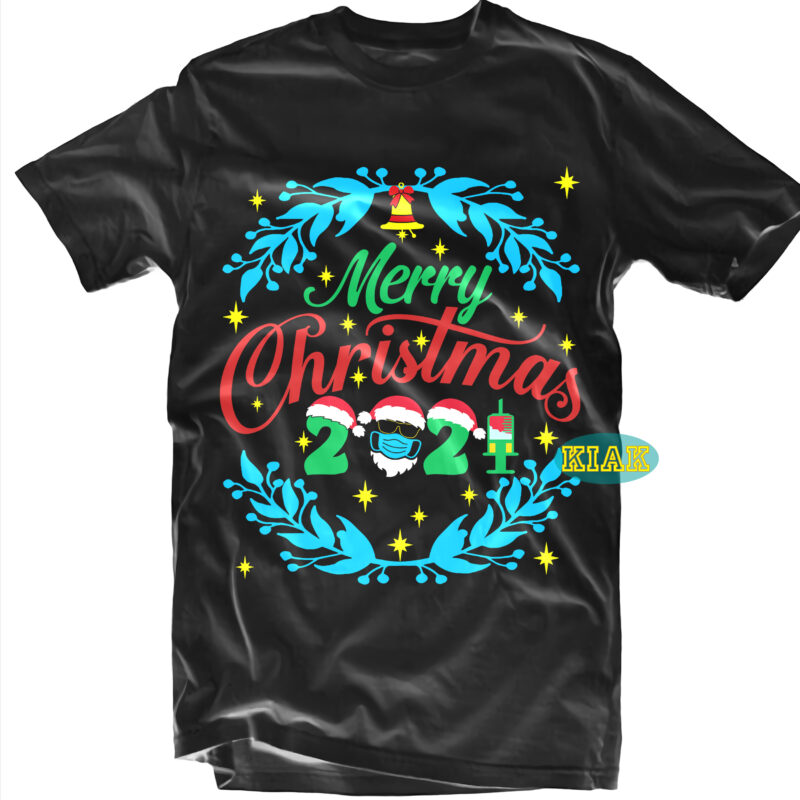 Merry Christmas 2021 SVG 40 Bundle Part 16, Christmas 2021 t shirt designs bundles, Christmas SVG Bundle, Christmas Bundle, Bundle Christmas, Christmas 2021 Bundle, Bundle Christmas SVG, Christmas Bundles, Xmas