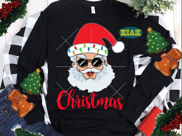 Santa claus svg, santa claus wearing sunglasses, merry christmas 2021 svg, merry christmas png, christmas vector, believe svg, merry christmas svg, christmas tree, holiday svg, santa vector, christmas svg, christmas