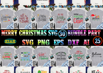 Merry Christmas SVG 30 Bundle Part 25, Christmas Quotes, Christmas 2021 t shirt designs bundles, Christmas SVG Bundle, Christmas Bundle, Bundle Christmas, Christmas 2021 Bundle, Bundle Christmas SVG, Christmas Bundles,