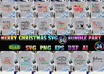 Merry Christmas SVG 60 Bundle Part 24, Christmas 2021 t shirt designs bundles, Christmas SVG Bundle, Christmas Bundle, Bundle Christmas, Christmas 2021 Bundle, Bundle Christmas SVG, Christmas Bundles, Xmas Bundle,