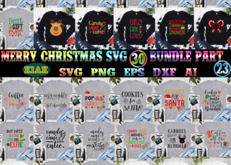 Merry Christmas SVG 30 Bundle Part 23, Christmas 2021 t shirt designs bundles, Christmas SVG Bundle, Christmas Bundle, Bundle Christmas, Christmas 2021 Bundle, Bundle Christmas SVG, Christmas Bundles, Xmas Bundle,