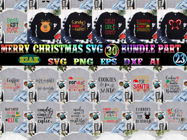 Merry christmas svg 30 bundle part 23, christmas 2021 t shirt designs bundles, christmas svg bundle, christmas bundle, bundle christmas, christmas 2021 bundle, bundle christmas svg, christmas bundles, xmas bundle,