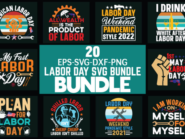Labor day svg bundle for sale! t shirt vector graphic