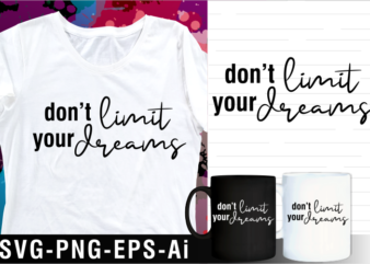 dreams inspirational motivational quotes svg t shirt design and mug design