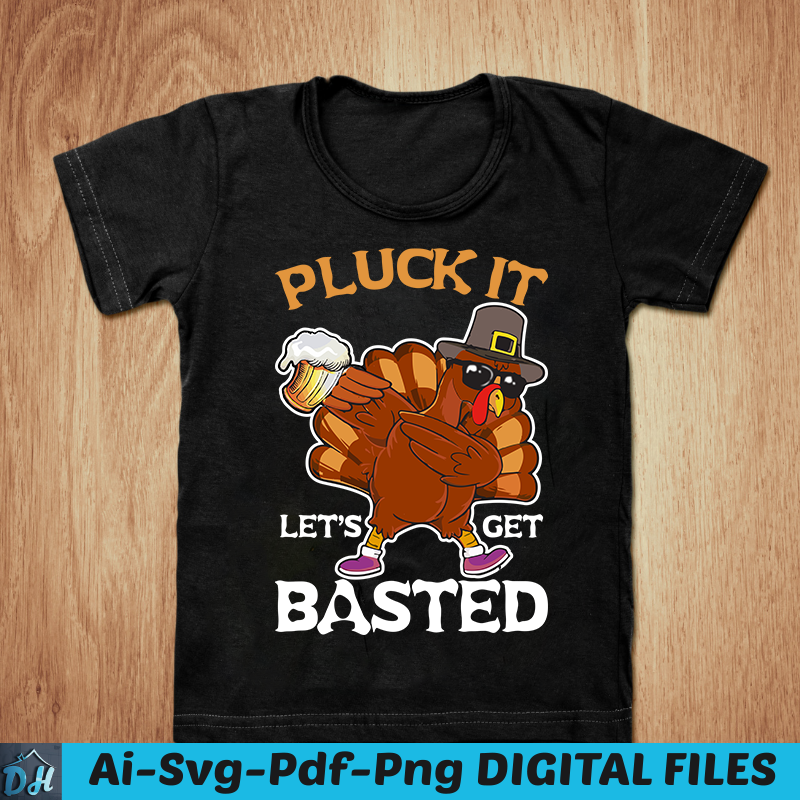 Pluck it let's get basted t-shirt, thanksgiving t-shirt, pluck it let's get basted funny t-shirt, turkey funny t-shirt, turkey with beer mug t-shirt, basted t-shirt, basted holiday t-shirt, enjoy turkey
