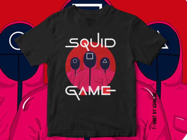 Squid game, trending t-shirt design, korean drama, squid game svg, squid games t-shirt