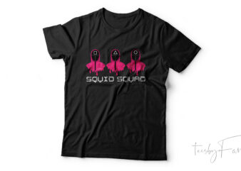 Squid Squad Trending t shirt design for sale