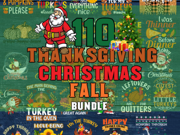 Thanksgiving christmas fall bundle svg, fall svg, happy fall svg, fall svg bundle, autumn svg bundle, svg designs, png, pumpkin svg, silhouette, cricut Thanksgiving christmas fall bundle svg, fall svg, happy fall svg, fall svg bundle, autumn svg bundle, svg designs, png, pumpkin svg, silhouette, cricut
