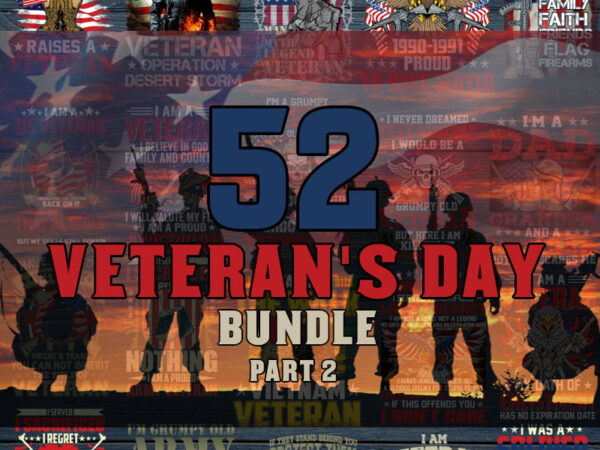Veteran svg bundle part 2 | veteran clipart | veteran cutfile | veteran shirt svg | military bundle svg | army svg | veteran svg | military png t shirt vector art