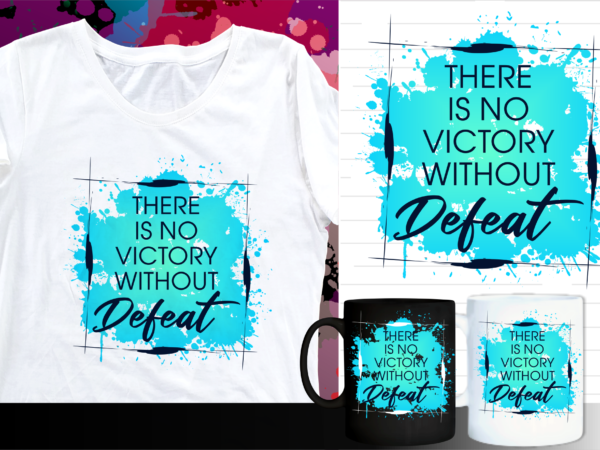 Inspirational quote t shirt designs | t shirt design sublimation | mug design svg