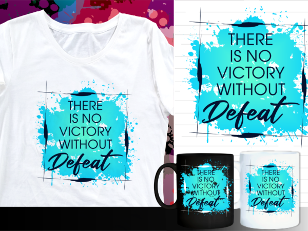 Inspirational quote t shirt designs | t shirt design sublimation | mug design svg Inspirational quote t shirt designs | t shirt design sublimation | mug design svg