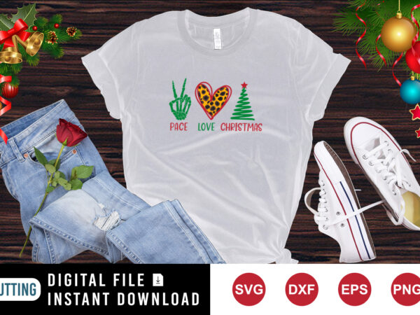 Pace love christmas t-shirt, christmas skelton hand shirt, christmas heart shirt, christmas brush tree shirt template