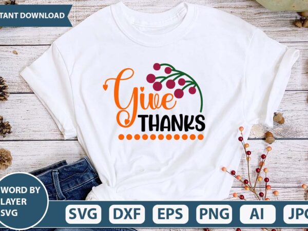 Give thanks svg vector for tshirt design