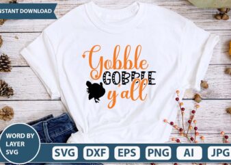Gobble gobble y’all thanksgiving funny t-shirt design