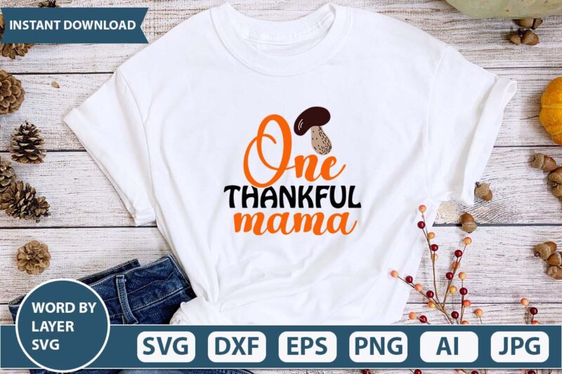 One thankful mama svg vector