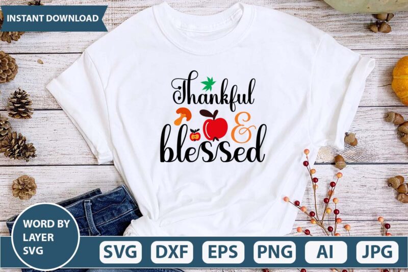 Thankful and blessed svg vector design