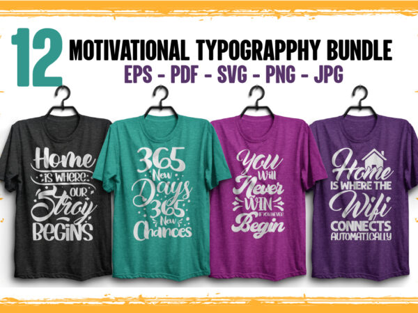 12 motivational typography svg bundle for t shirt, mug, or merchandise